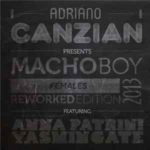 Adriano Canzian - Macho Boy Females Reworked Edition 2013 FLAC album