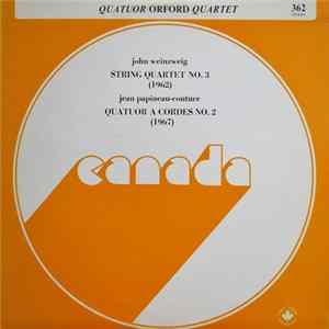 Orford Quartet - John Weinzweig / Jean Papineau-Couture - String Quartet No. 3 (1962) / Quatuor A Cordes No. 2 (1967) FLAC album