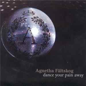 Agnetha Fältskog - Dance Your Pain Away FLAC album