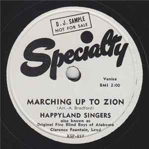 The Happyland Singers Also Known As Original Five Blind Boys Of Alabama - Marching Up To Zion / Does Jesus Care? FLAC album