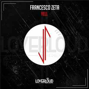 Francesco Zeta - Yell FLAC album