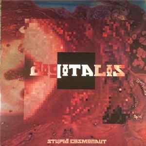 Stupid Cosmonaut - Digitalis FLAC album
