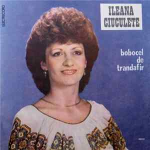 Ileana Ciuculete - Bobocel De Trandafir FLAC album