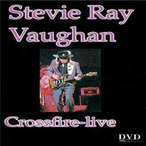 Stevie Ray Vaughan - Crossfire-Live FLAC album