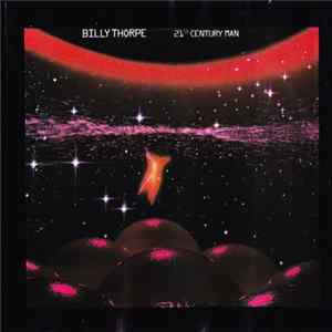 Billy Thorpe - 21st Century Man FLAC album