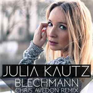Julia Kautz - Blechmann (Chris Avedon Remix) FLAC album