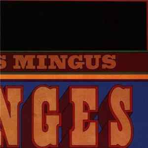 Charles Mingus - Changes Two FLAC album