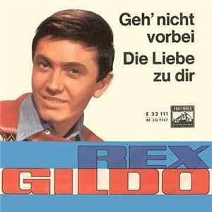 Rex Gildo - Geh' Nicht Vorbei / Die Liebe Zu Dir FLAC album