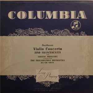 Beethoven - Zino Francescatti, Eugene Ormandy Conducting The Philadelphia Orchestra - Violin Concerto FLAC album
