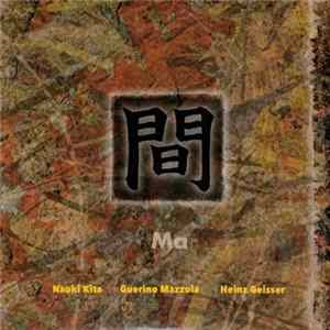 Naoki Kita, Guerino Mazzola, Heinz Geisser - Ma FLAC album