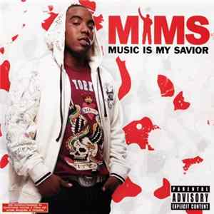 Mims - Music Is My Savior FLAC album