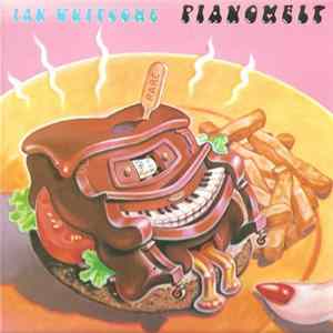 Ian Whitcomb - Pianomelt FLAC album