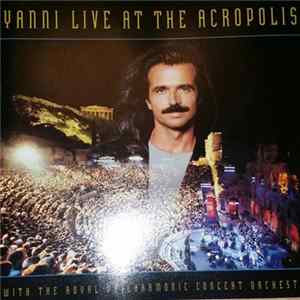 Yanni With The Royal Philharmonic Concert Orchestra - Live At The Acropolis FLAC album