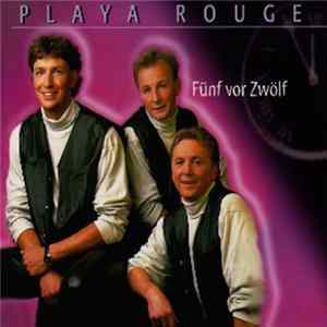 Playa Rouge - Fünf vor Zwölf FLAC album