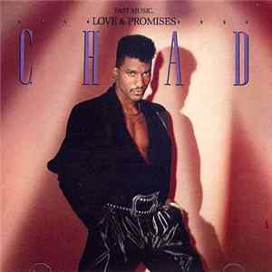 Chad - Fast Music, Love & Promises FLAC album