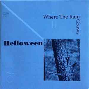 Helloween - Where The Rain Grows FLAC album