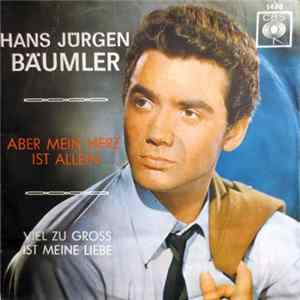 Hans-Jürgen Bäumler - Aber Mein Herz Ist Allein FLAC album