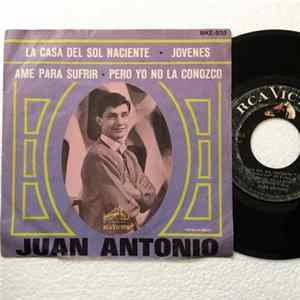 Juan Antonio - La Casa Del Sol Naciente = The House Of The Rising Sun FLAC album