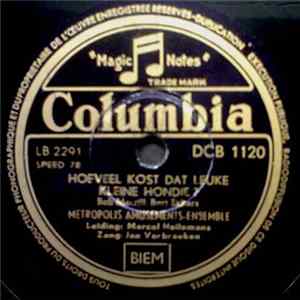 Metropolis Amusements Ensemble - Ik Zoek Een Laantje / Hoeveel Kost Dat Leuke Kleine Hondje? FLAC album