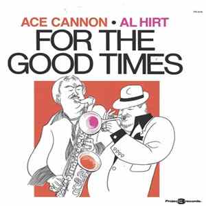 Ace Cannon, Al Hirt - For The Good Times FLAC album