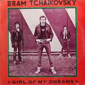 Bram Tchaikovsky - Girl Of My Dreams FLAC album