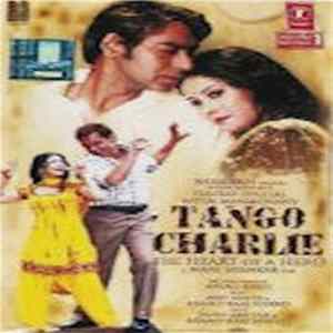 Anand Raj Anand, Anu Malik - Tango Charlie (The Heart Of A Hero) FLAC album