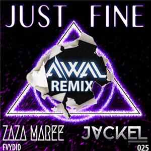 JackEL, ZaZa Maree - Just Fine (AWAL Remix) FLAC album