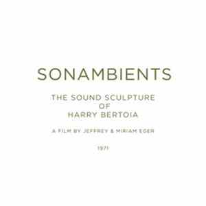 Harry Bertoia - Sonambients - The Sound Sculpture Of Harry Bertoia FLAC album
