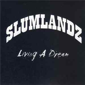 Slumlandz - Living A Dream FLAC album
