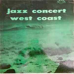 Various - Jazz Concert West Coast (Volume 1) FLAC album