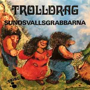Sundsvallsgrabbarna - Trolldrag FLAC album