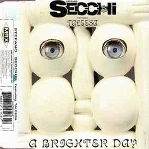 Stefano Secchi Feat. Taleesa - A Brighter Day FLAC album