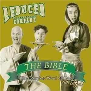 The Reduced Shakespeare Company - The Bible: The Complete Word Of God (Abridged) FLAC album