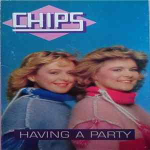 Chips - Having A Party FLAC album