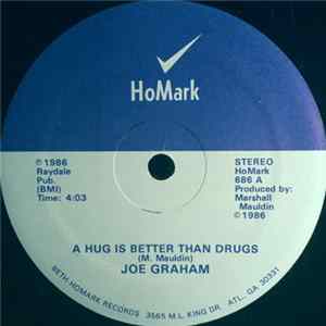 Joe Graham - Hug Is Better Than Drugs FLAC album