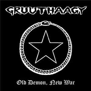 Gruuthaagy - Old Demon, New War FLAC album