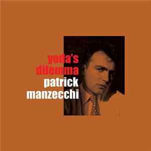 Patrick Manzecchi, Patrick Manzecchi Quartet - Yoda's Dilemma FLAC album
