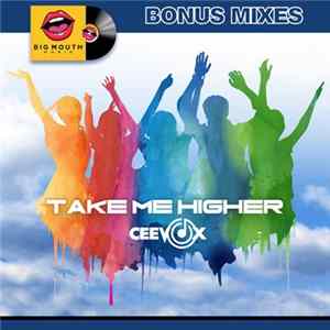 Ceevox - Take Me Higher (Bonus Mixes) FLAC album