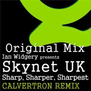 Ian Widgery Presents Skynet UK - Sharp, Sharper, Sharpest FLAC album