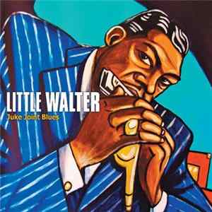 Little Walter - Juke Joint Blues FLAC album