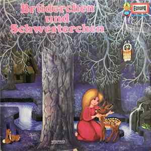 Gebrüder Grimm, Konrad Halver - Brüderchen Und Schwesterchen FLAC album