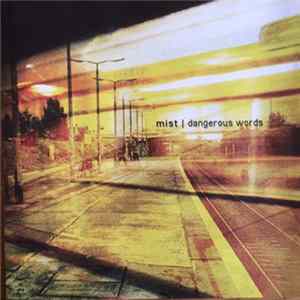 Mist - Dangerous Words FLAC album
