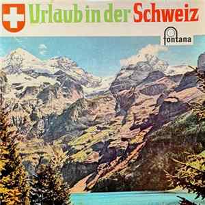 Various - Urlaub In Der Schweiz FLAC album