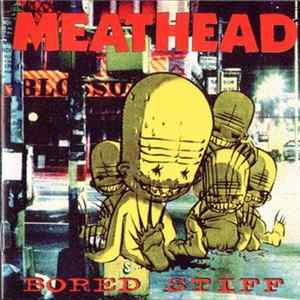 Meathead - Bored Stiff FLAC album