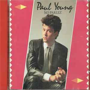 Paul Young - No Parlez FLAC album