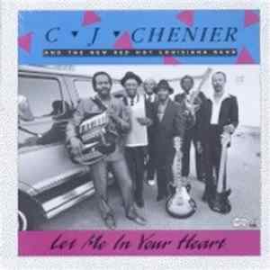 C. J. Chernier And The New Red Hot Louisiana Band - Let Me In Your Heart FLAC album