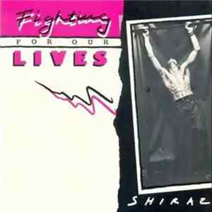 Shiraz - Fighting For Our Lives FLAC album