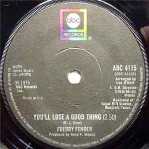 Freddy Fender - You'll Lose A Good Thing / I'm To Blame FLAC album