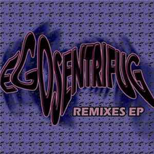 Egosentrifug - Remixes EP FLAC album