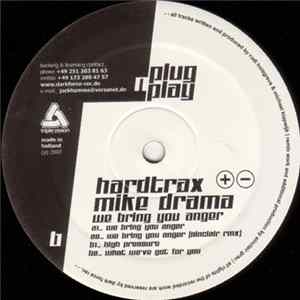 Hardtrax vs. Mike Drama - We Bring You Anger FLAC album